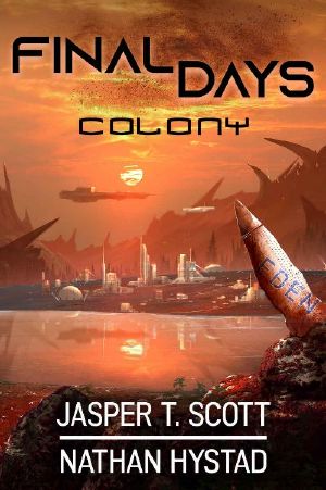 [Final Days 01] • Colony